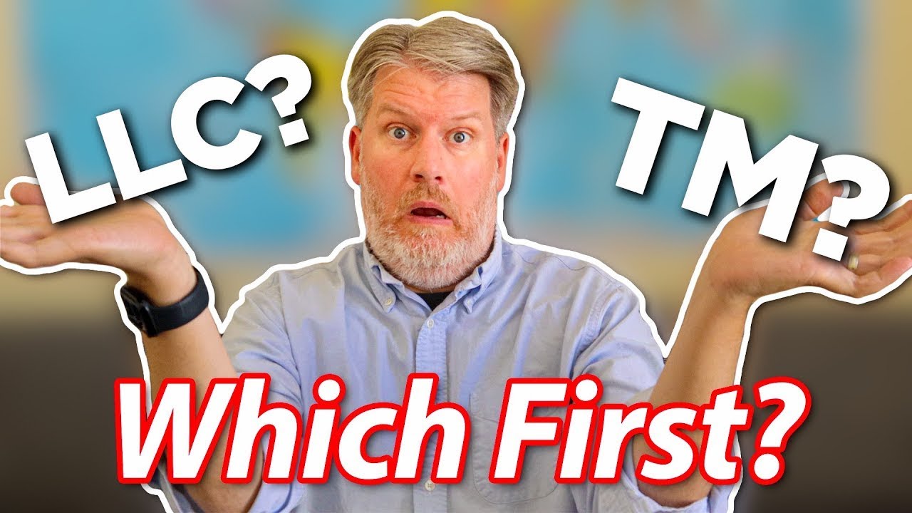 Trademark or LLC... Which Comes First?