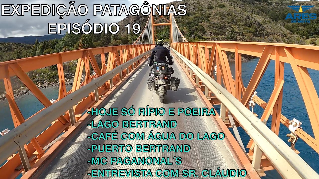 Expedição Patagônias Episódio 19