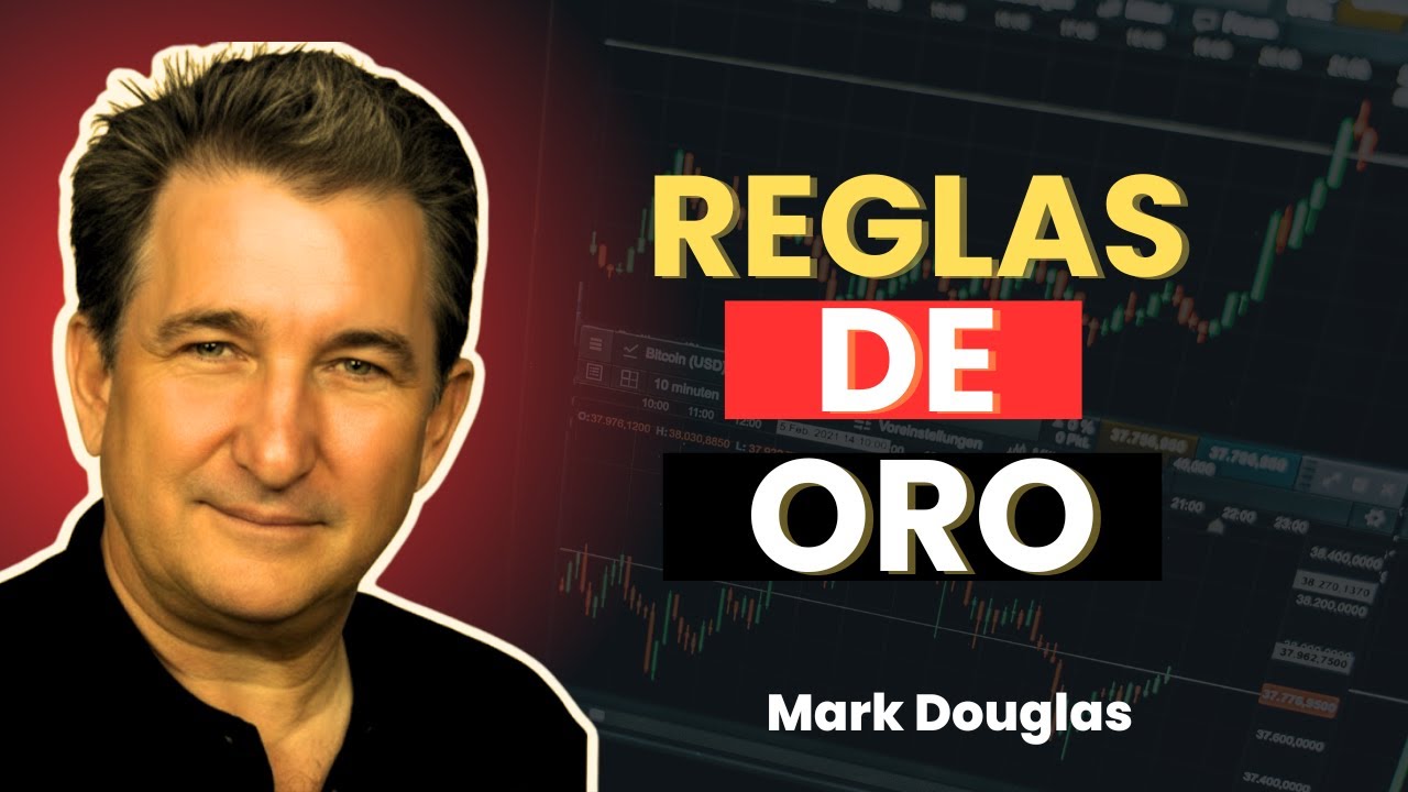 Mark Douglas: Reglas de trading legendarias que siguen los profesionales