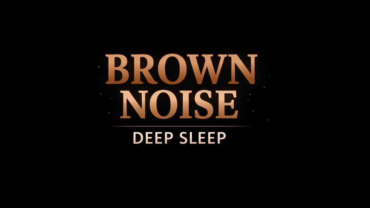 Brown Noise for Deep Sleep | 10 Hours, Black Screen, No Interruptions