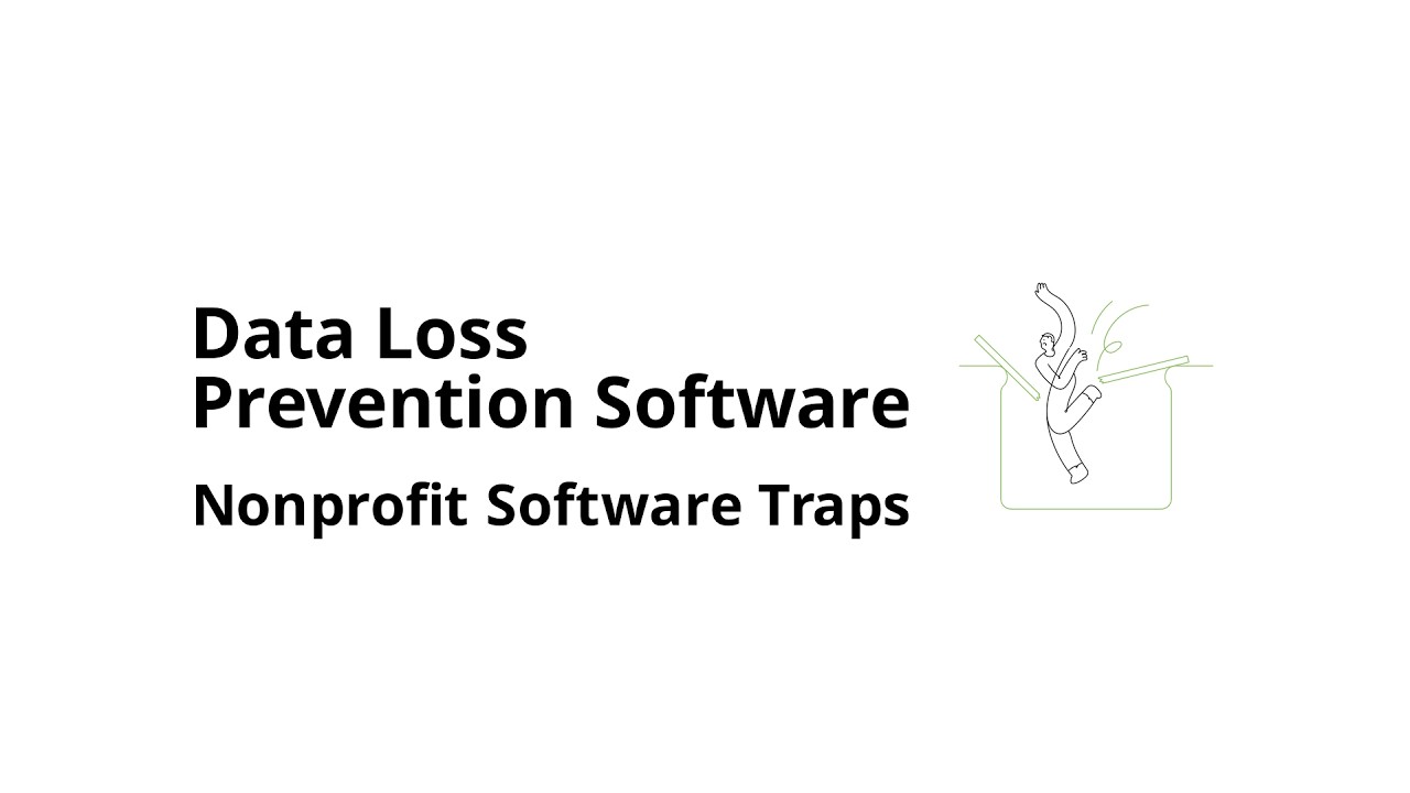 Which data loss prevention software should you avoid for nonprofits and why?