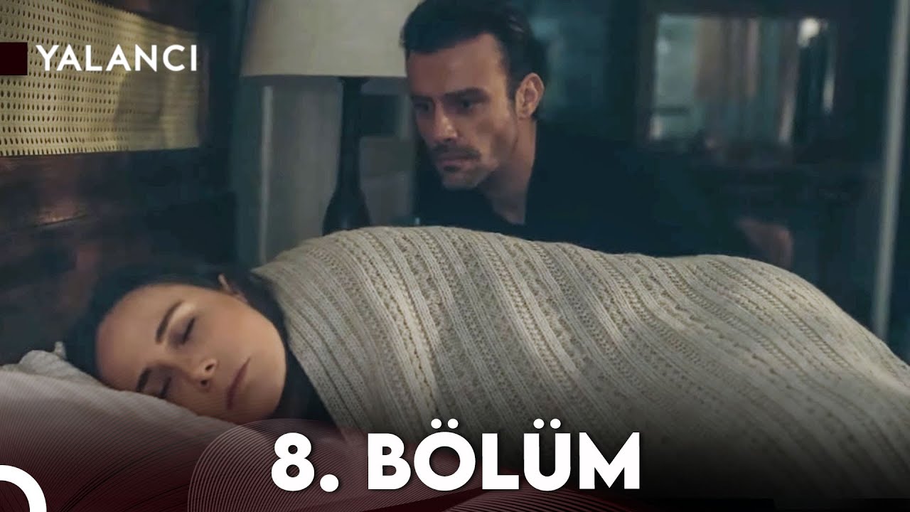 Yalancı 8. B&ouml;l&uuml;m