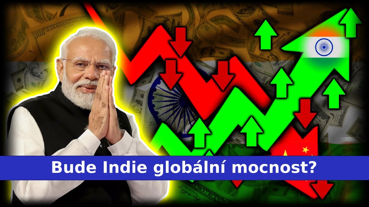 Přichází století INDIE? Bude z ní skutečně GLOBÁLNÍ mocnost?