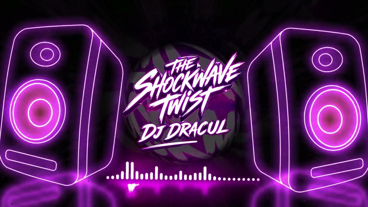 DJ Dracul - The Shockwave Twist