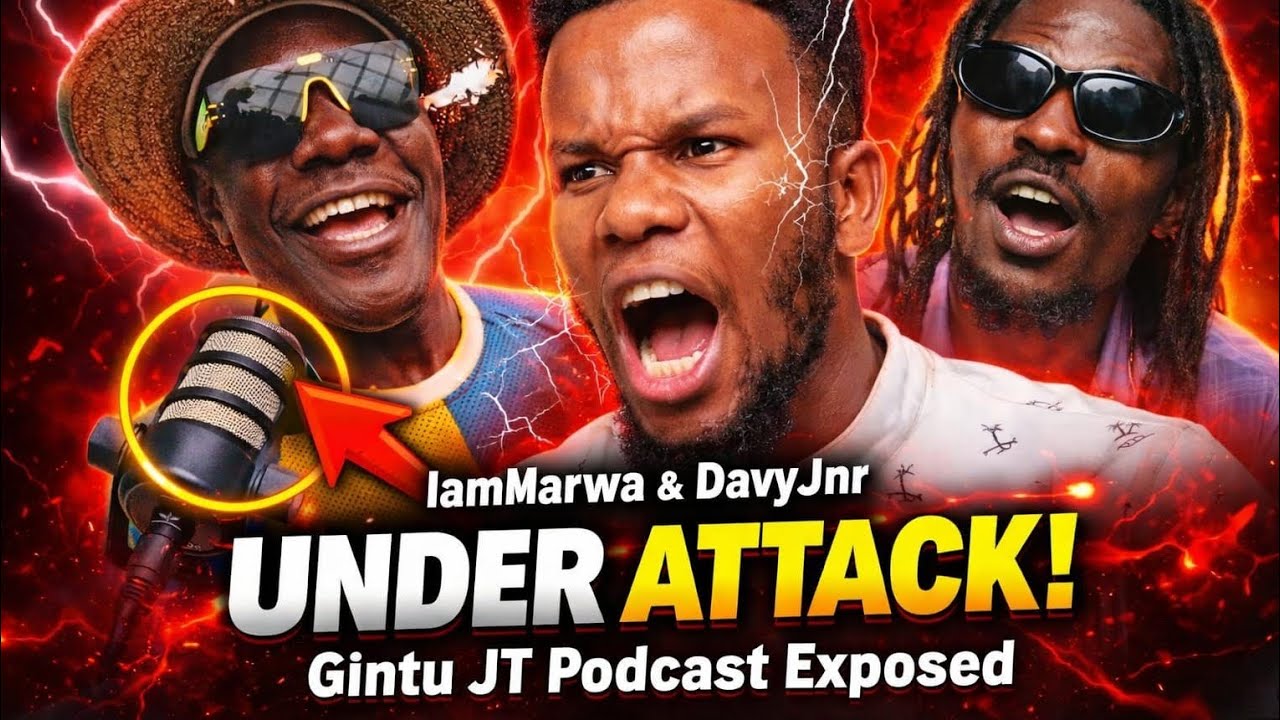 IamMarwa & DavyJnr Under Attack Gintu JT Podcast Exposed