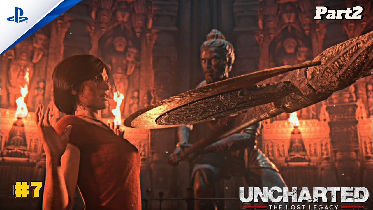 The Lost Legacy #7 Part 2 | Uncharted The Lost Legacy 