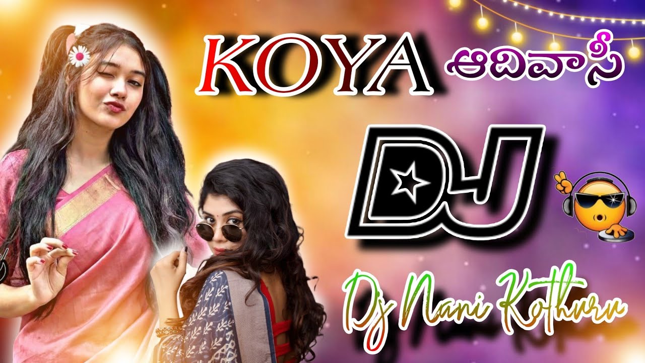 Koya Aadivasi cute 🥰 Love Full DJ Song...Mix By Dj Nani Smiley From Kothuru 💜⚡✨