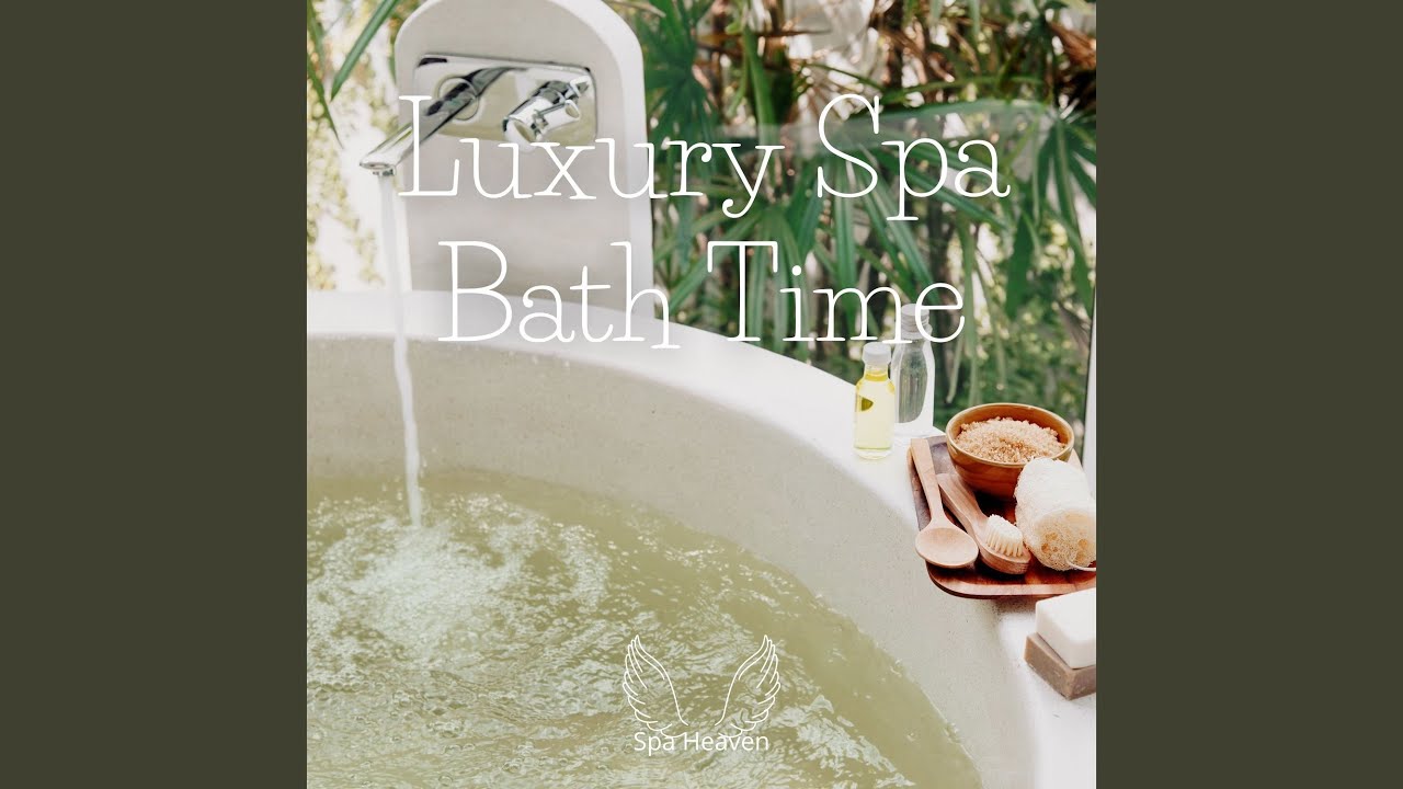 Luxury Spa Bath Time