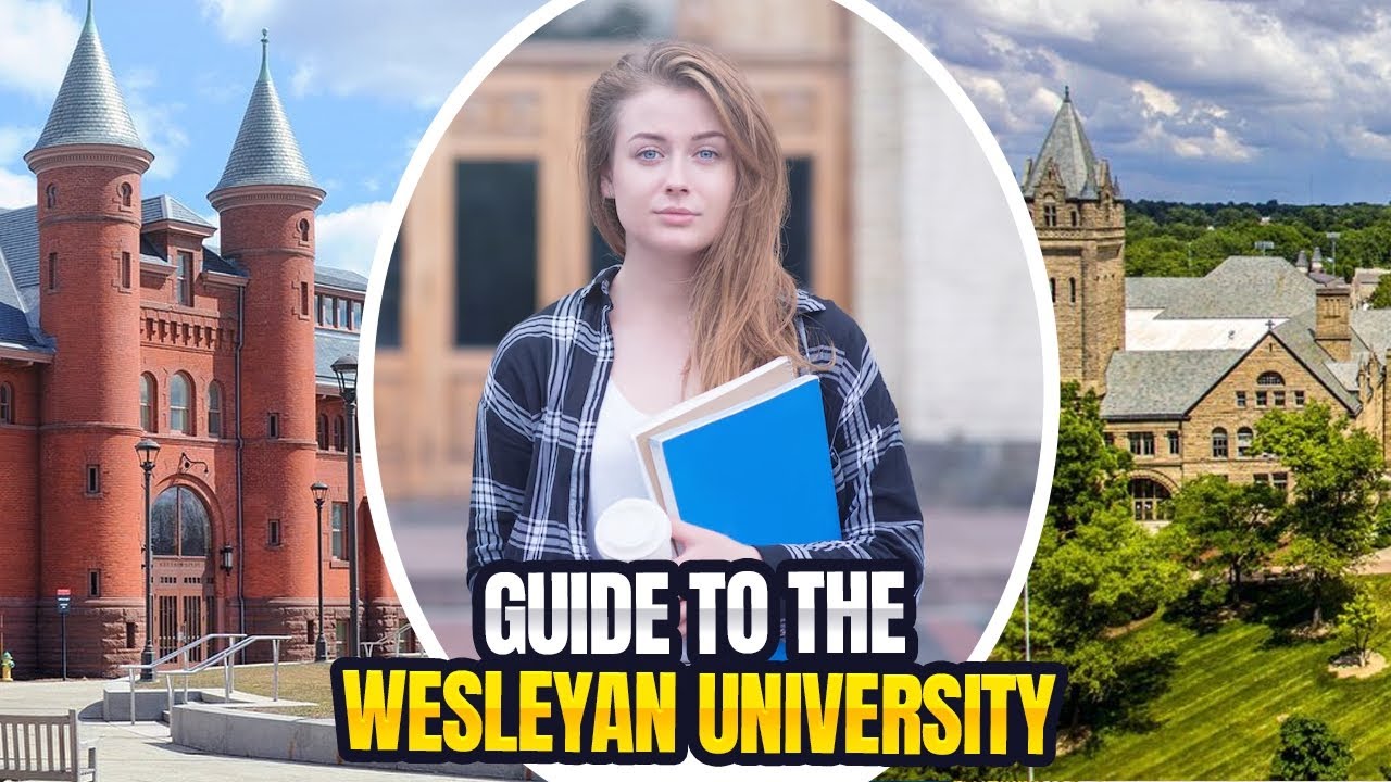 Guide to Wesleyan University | Everything You Need to Know!