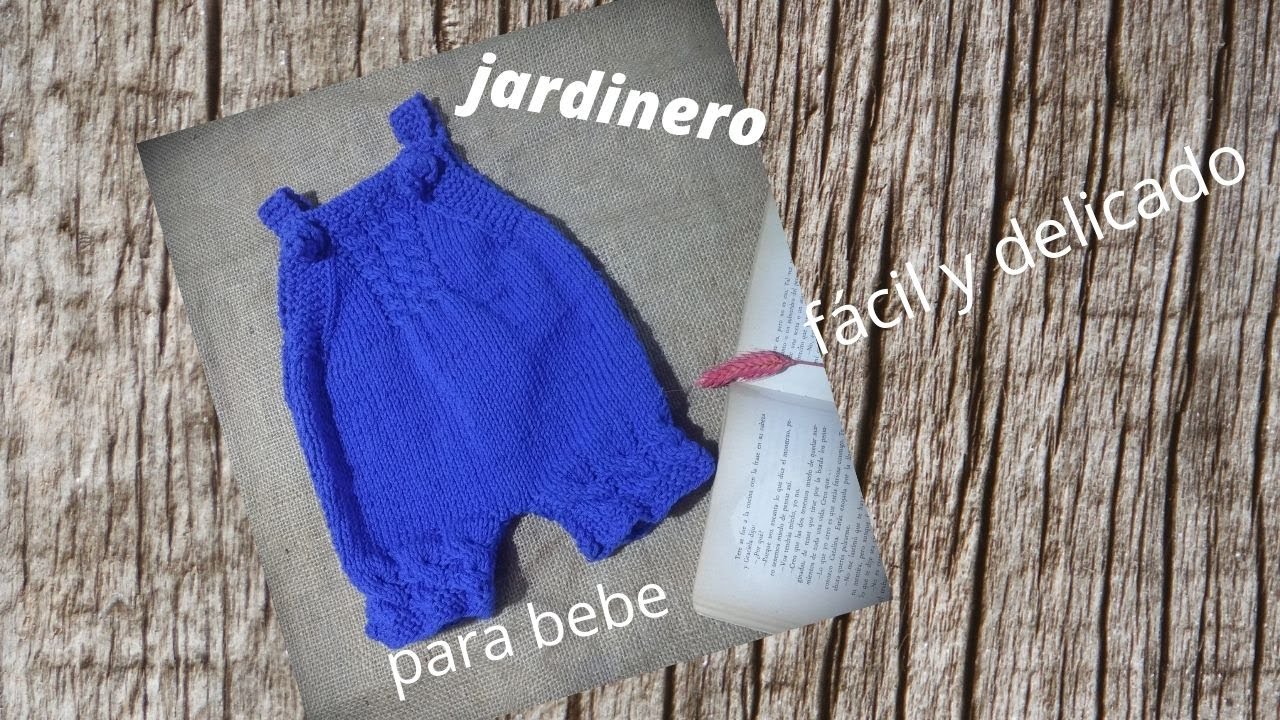 Como tejer un jardinero corto para bebe de 0 a 3 meses ( overol, peto , enterito )