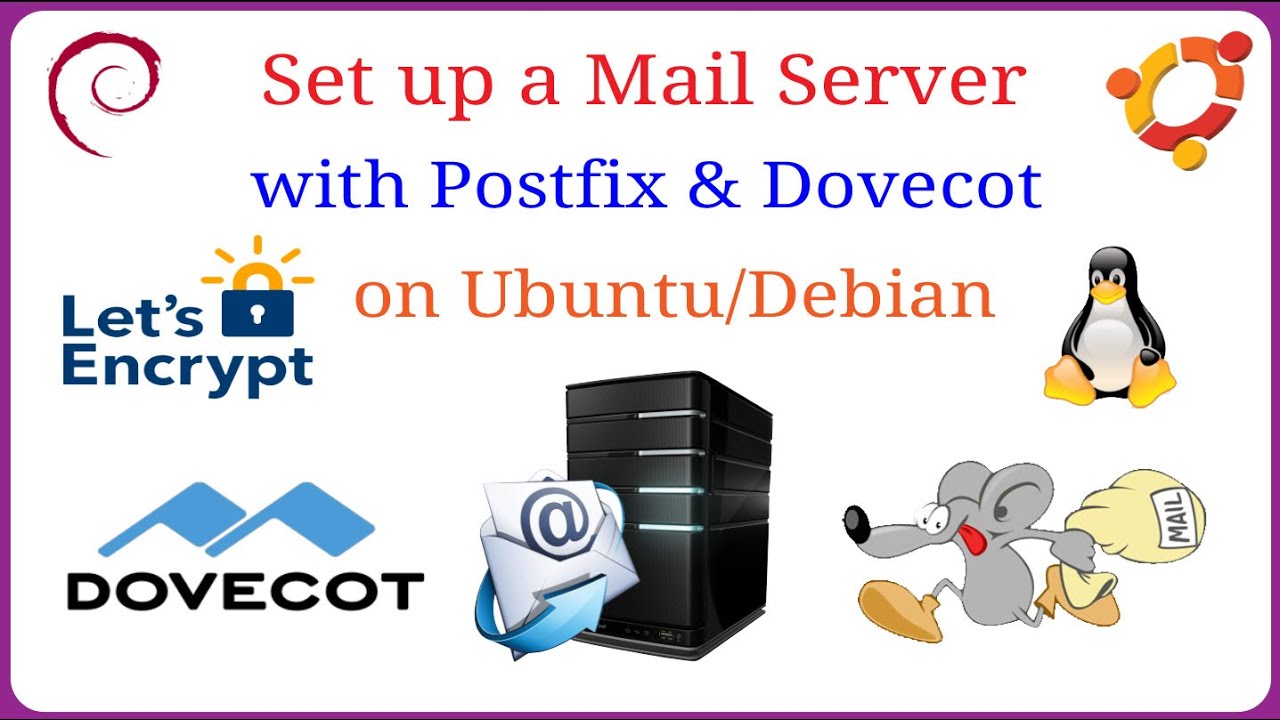 How to Set Up Mail Server with Postfix and Dovecot on Ubuntu/Debian | Free SSL (Let's Encrypt)