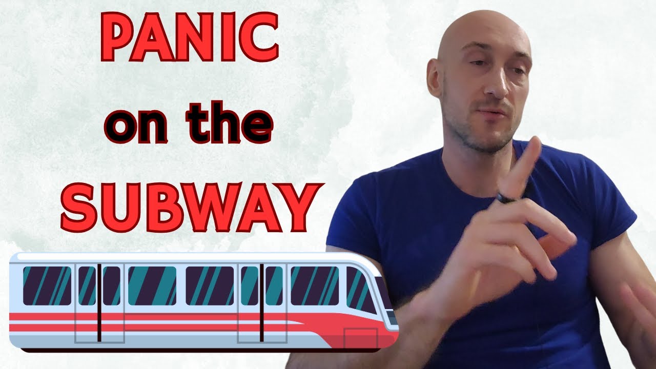 How to Stop Panic Attacks on the Subway | Overcome Public Transit Anxiety