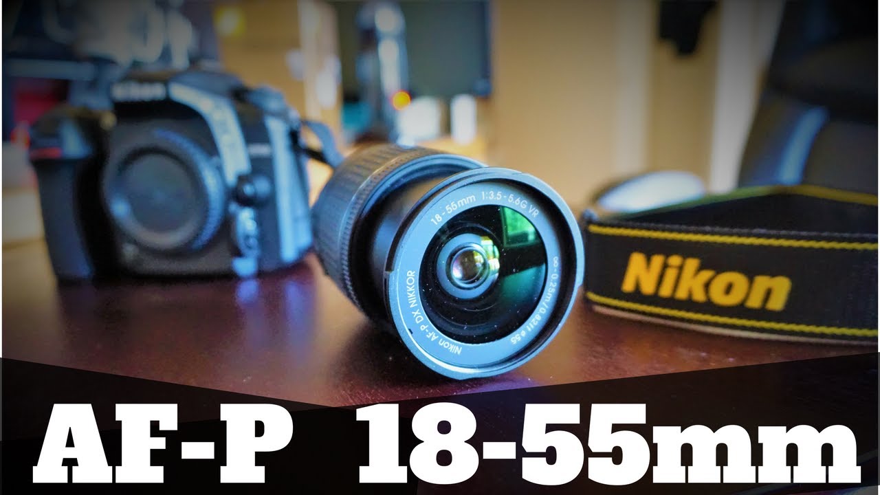Обзор объектива AF-P DX NIKKOR 18-55mm f/3.5-5.6G VR | Объектив Nikon + Тестовые снимки + Обзор +...