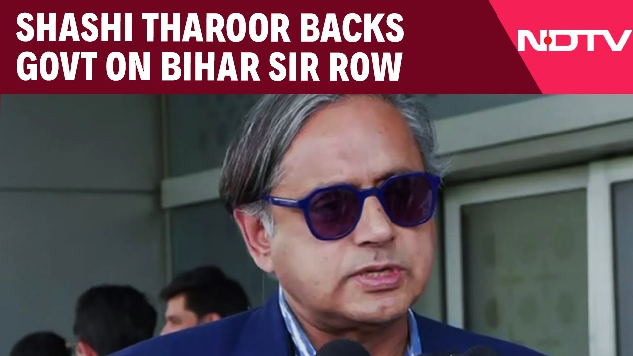 Bihar SIR | Shashi Tharoor Backs Govt On Bihar SIR Row, Urges EC To Tackle Voter List Irregularities