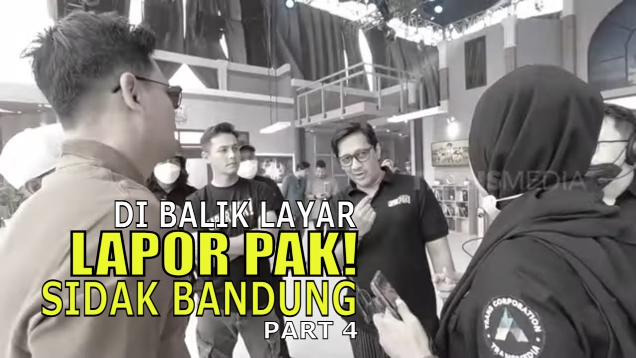 DI BALIK LAYAR LAPOR PAK! SIDAK BANDUNG | IKUT SYUTING (22/08/22) Part 4
