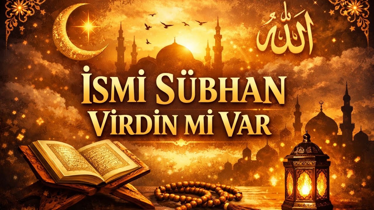 İsmi Sübhan Virdin mi Var (Ötme Bülbül) - İlahi Pınarı