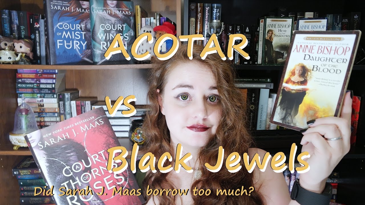 Black Jewels vs ACOTAR: A Comparison