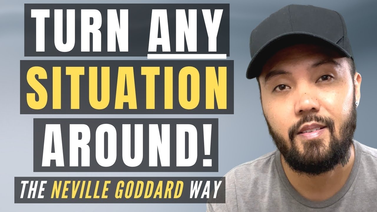 How To Turn Around ANY SITUATION! | Law of Assumption | Neville Goddard
