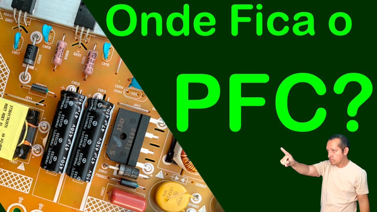 Como Saber se a Fonte Chaveada tem PFC e Medir Algumas Formas de Ondas
