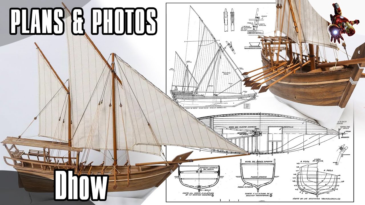Модель Arabian DHOW ПЛАНЫ И ФОТО * СУПЕР ГЕРОИ ScaleModeling