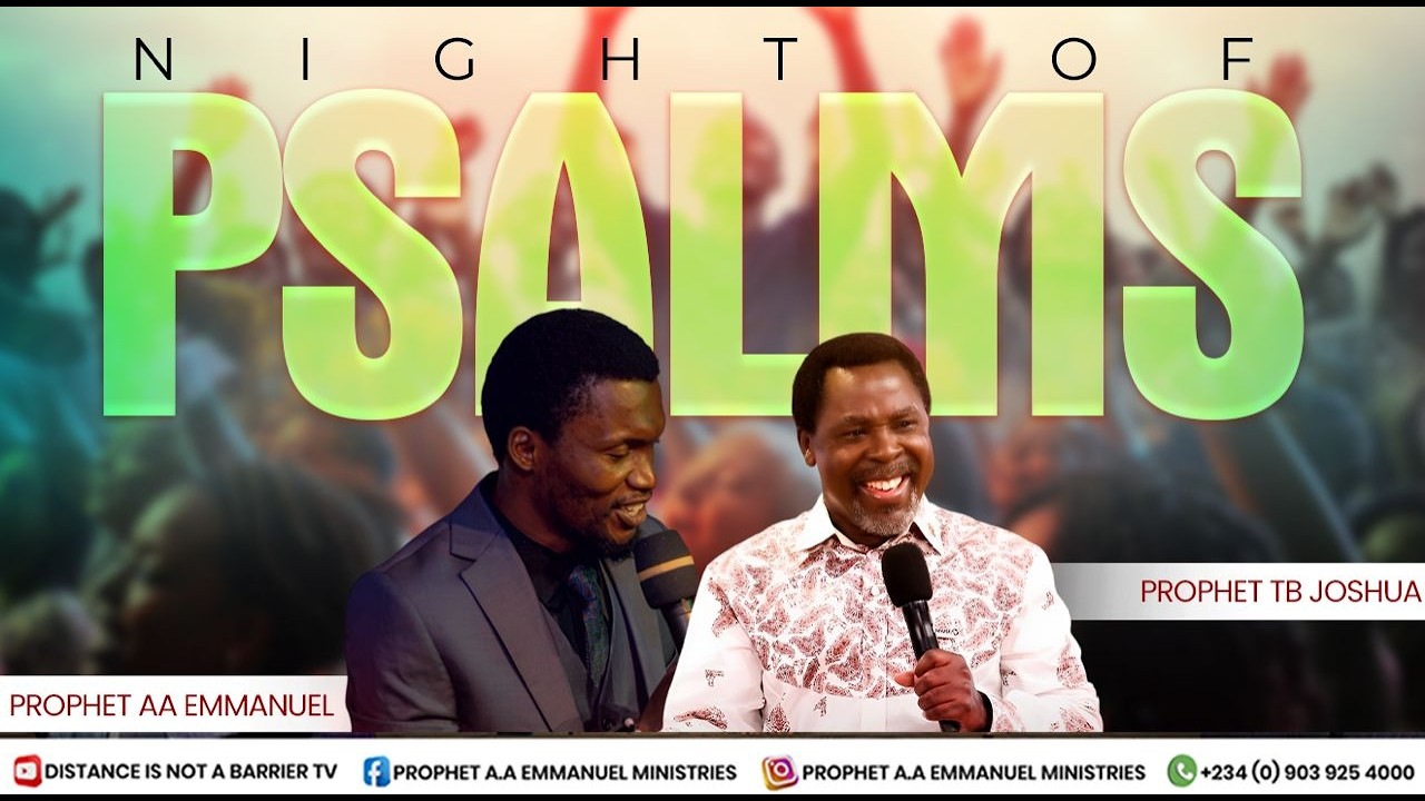 NIGHT OF PSALM BY PROPHET AA EMMANUEL