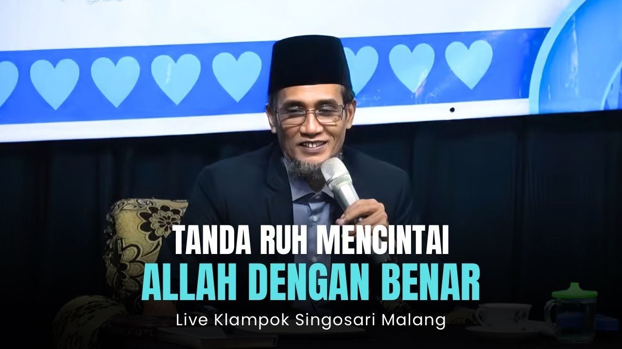🔴 Live Klampok Singosari Ngalam ( Tanda Ruh Mencintai Allah Dengan Benar )