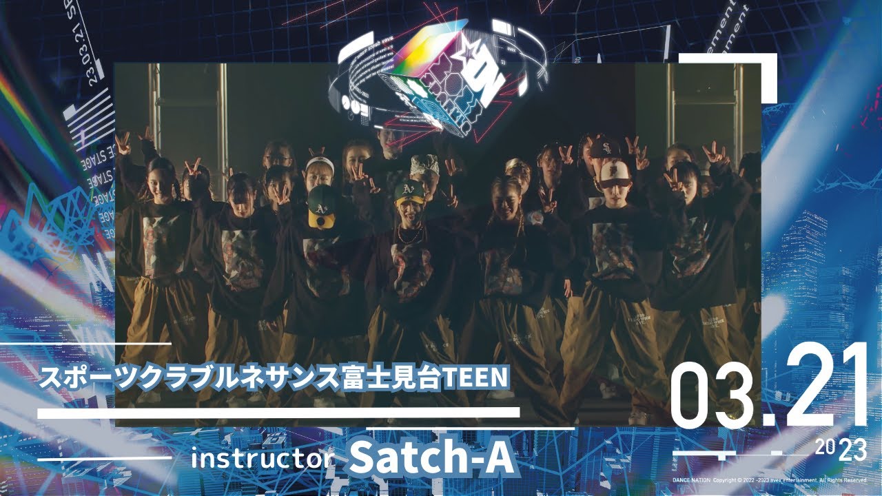 【DANCE NATION 2022】スポーツクラブ ルネサンス 富士見台 TEEN｜Satch-A｜エイベックス・ダンスマスター