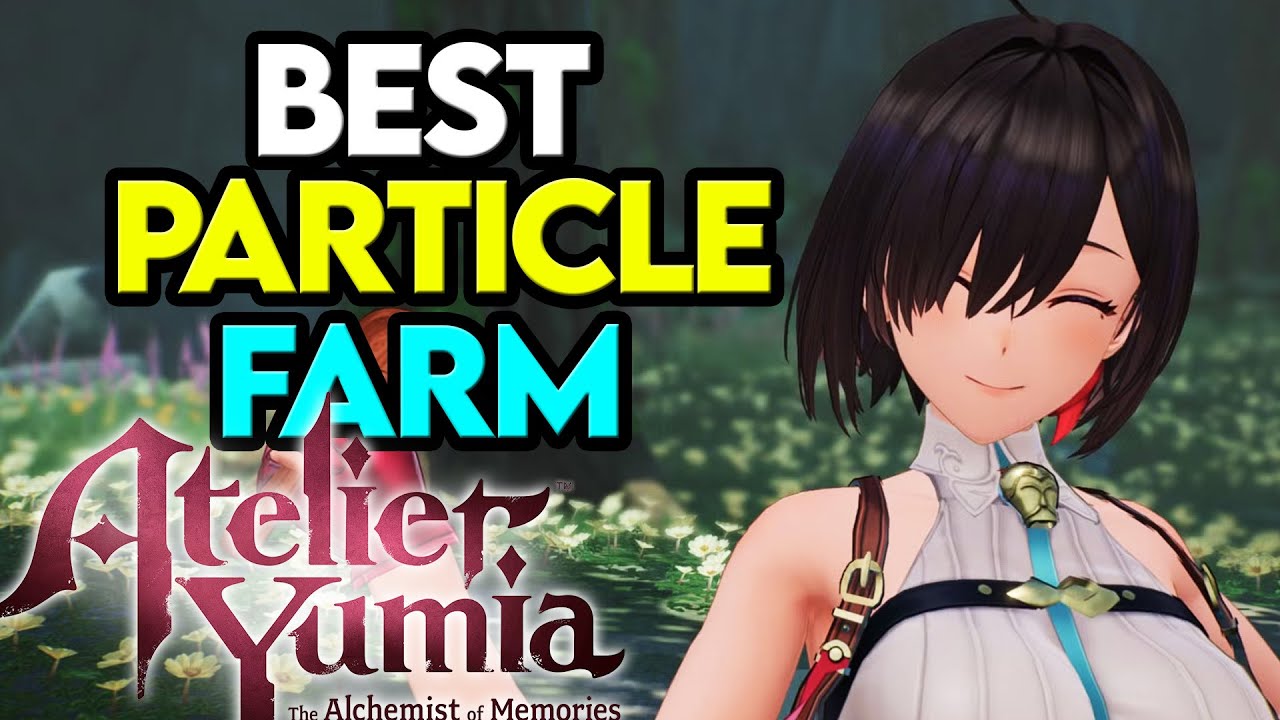 Atelier Yumia Лучшая ферма частиц в игре