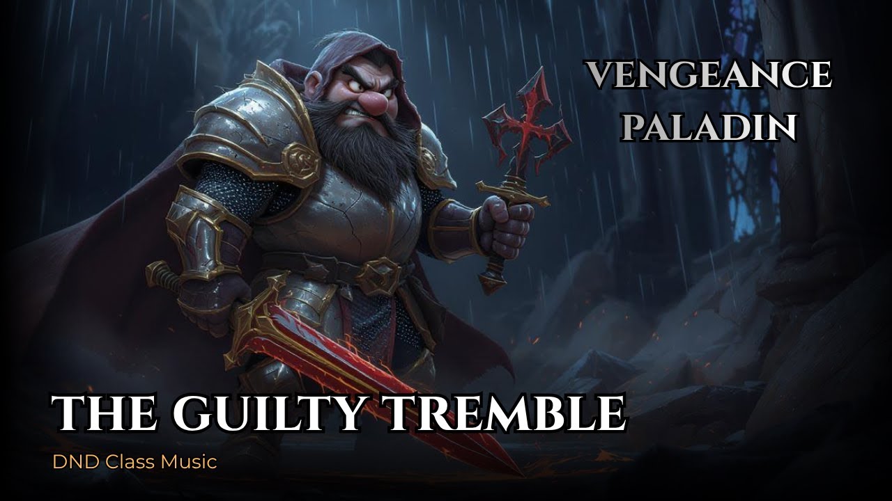 Vengeance Paladin | The Guilty Tremble When I Pray