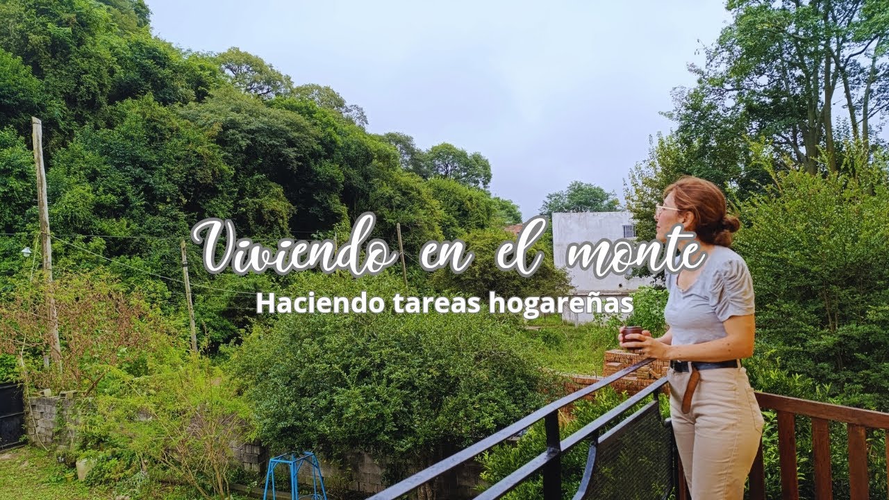 Vida tranquila en el monte. Quehaceres hogare&ntilde;os