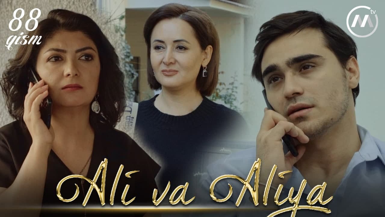 Ali va Aliya (milliy serial 88-qism) | Али ва Алия (миллий сериал 88-кисм)