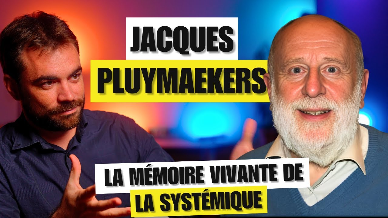 La Mémoire Vivante de la SYSTÉMIQUE - Jacques Pluymaekers