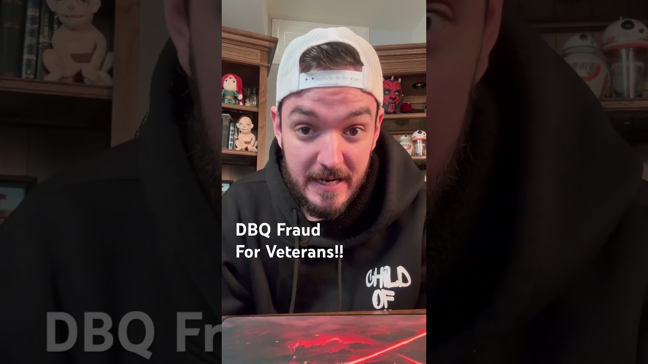 DBQ Fraud Here&rsquo;s What It Means For Veterans