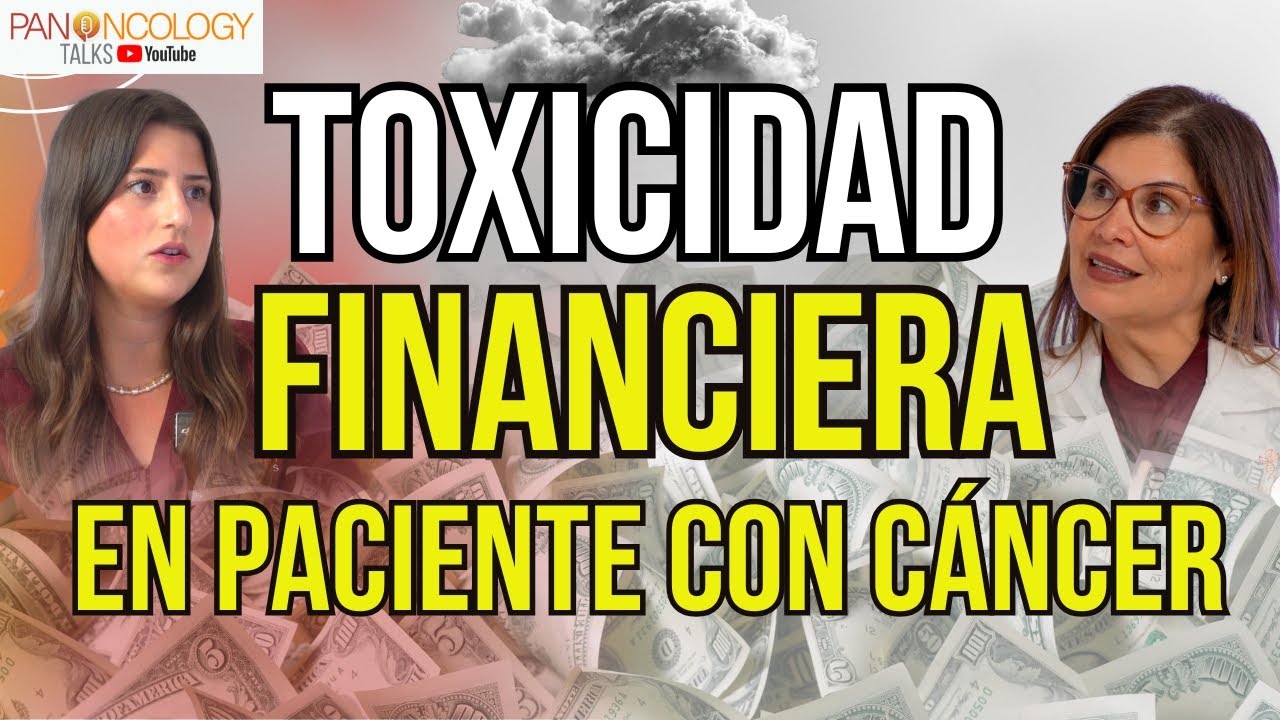 Toxicidad Financiera en Pacientes con C&aacute;ncer