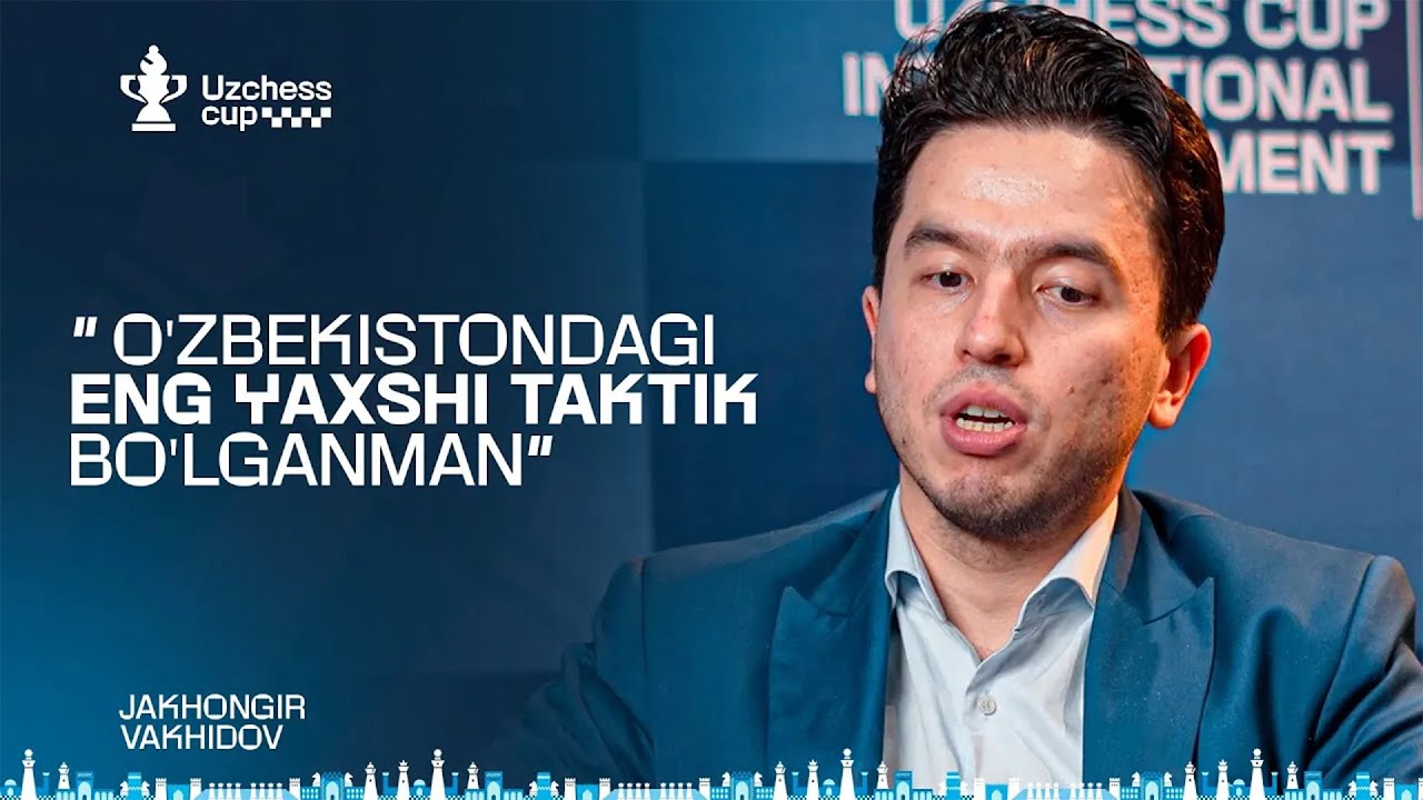 O'ZBEKISTONDAGI ENG YAXSHI TAKTIK BO'LGANMAN - JAHONGIR VAHIDOV
