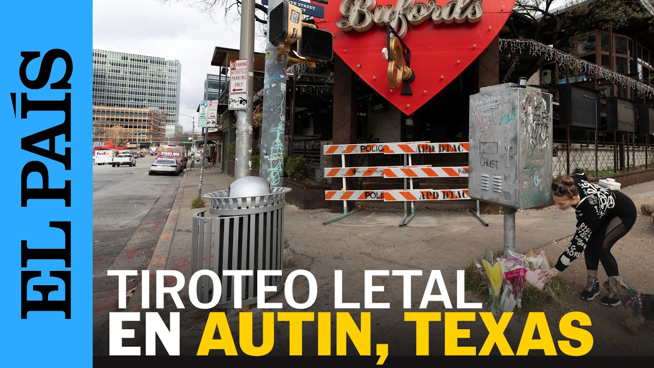 TIROTEO TEXAS | FBI investiga el ataque que dej&oacute; DOS MUERTOS y 14 HERIDOS en AUSTIN | EL PA&Iacute;S