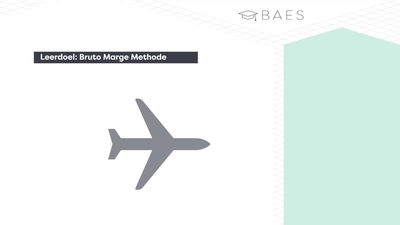 BAES Education - Kostprijzen - Bruto marge methode - Theorie