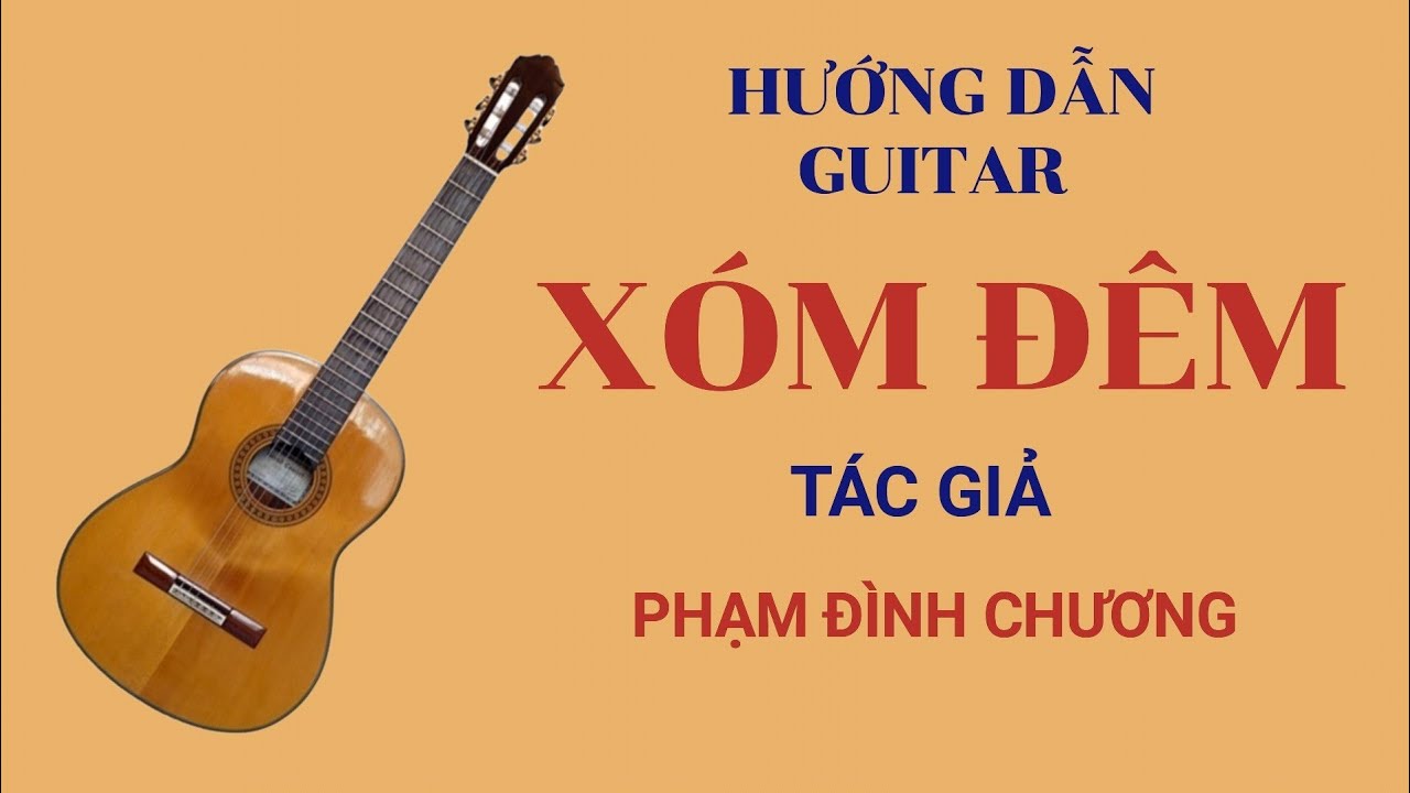 Xóm đêm. @LêCôngHòa.Hướngdẫnguitar