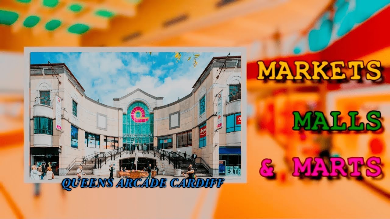 Queens Arcade Cardiff (2021) | Andy Wright UK Travel | Markets, Malls & Marts