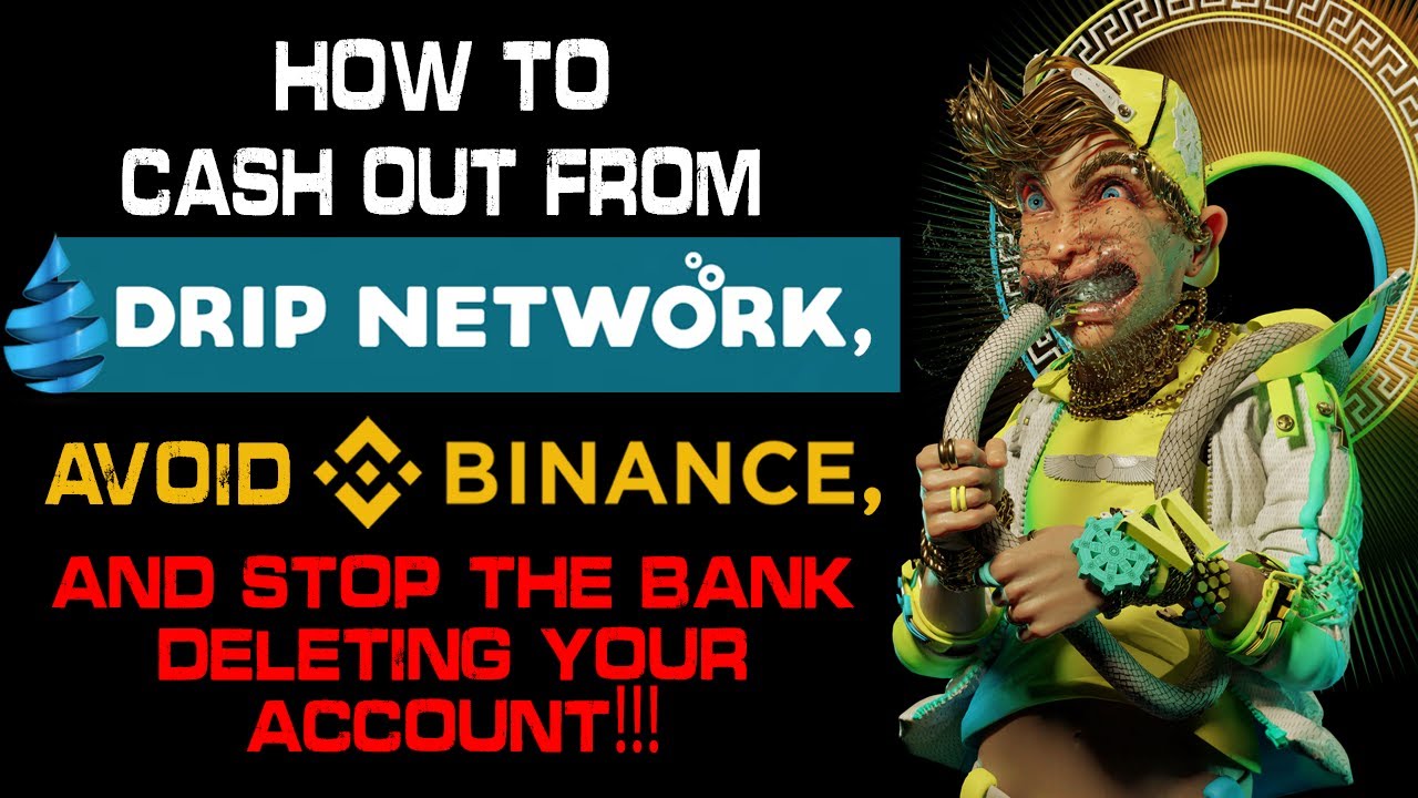 Drip Network Beginner's Guide: How To Cash Out! Collect Your Earnings & Avoid Binance...