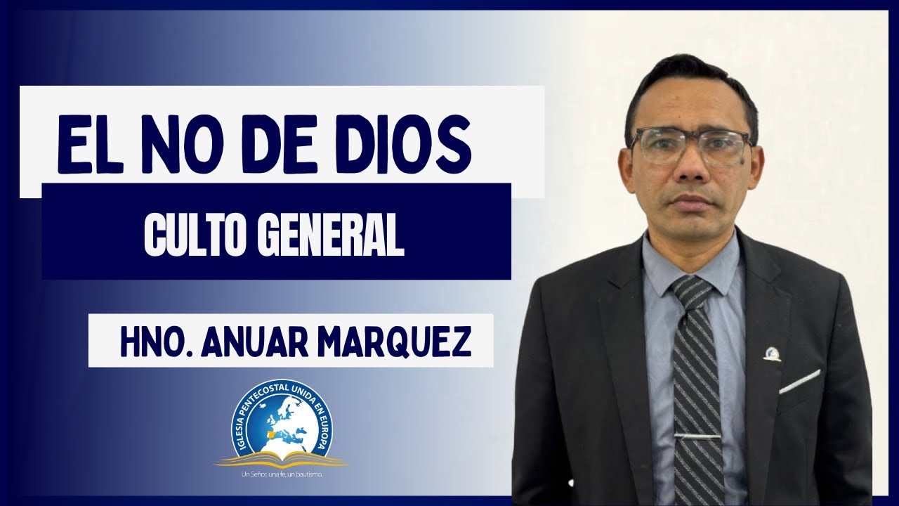 EL NO DE DIOS Culto General