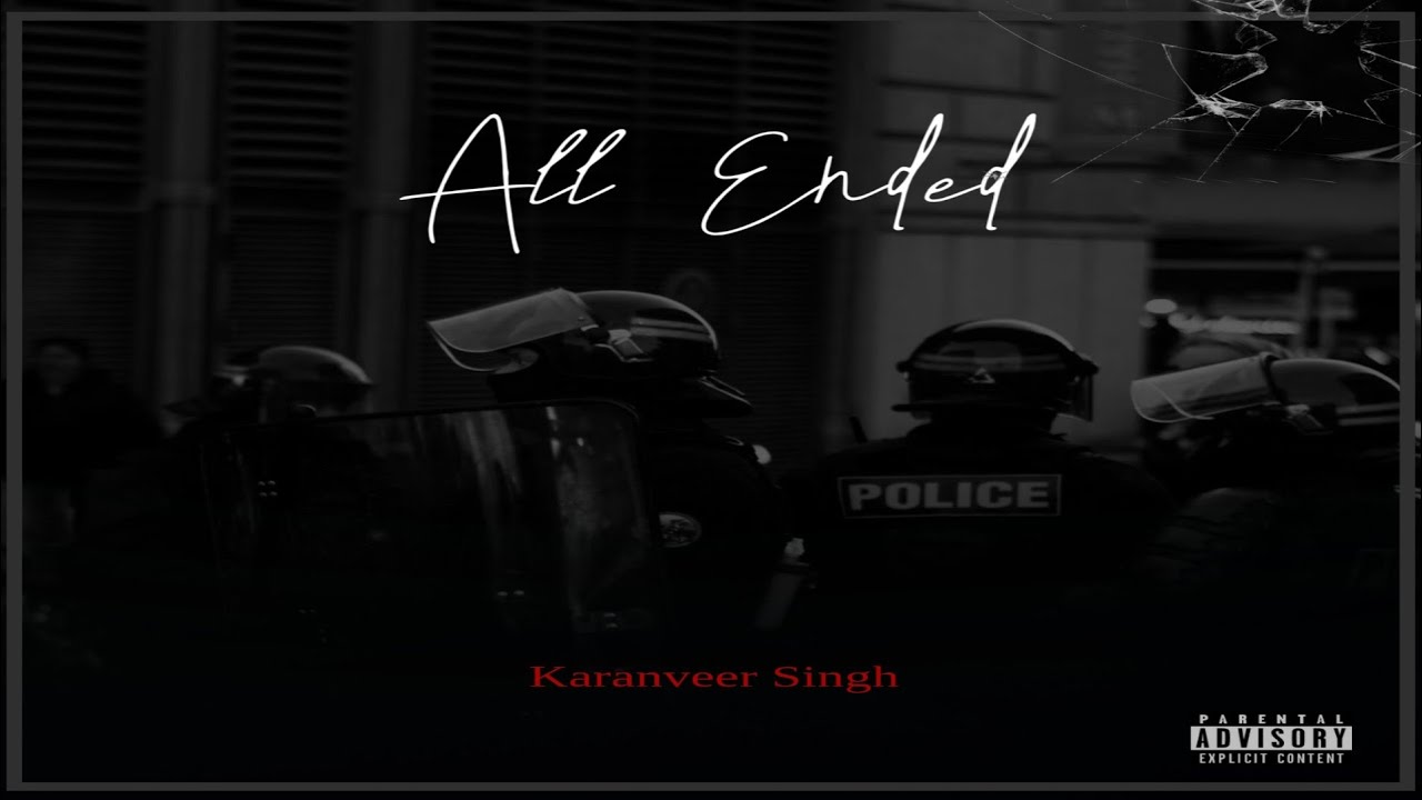 All Ended - Karanveer Singh (Official Song ) | New Punjabi Songs 2025