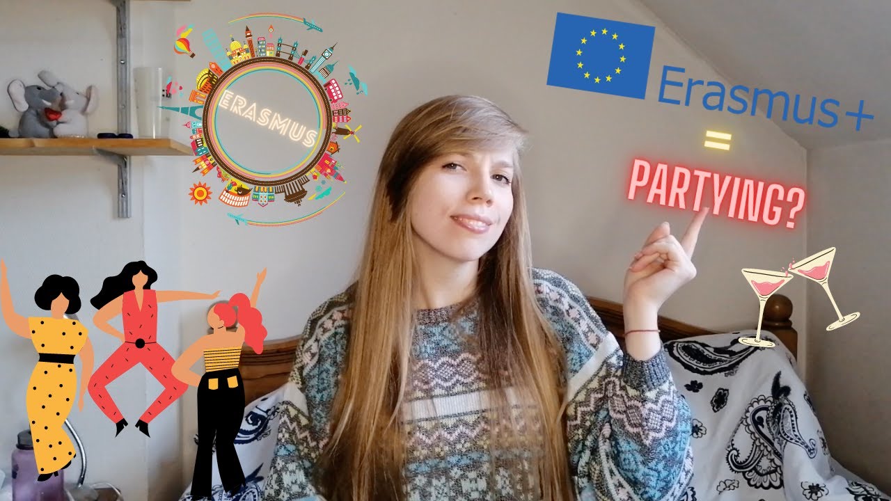 Is Erasmus only partying? How can you benefit from Erasmus if you're not a party person Erasmus life
