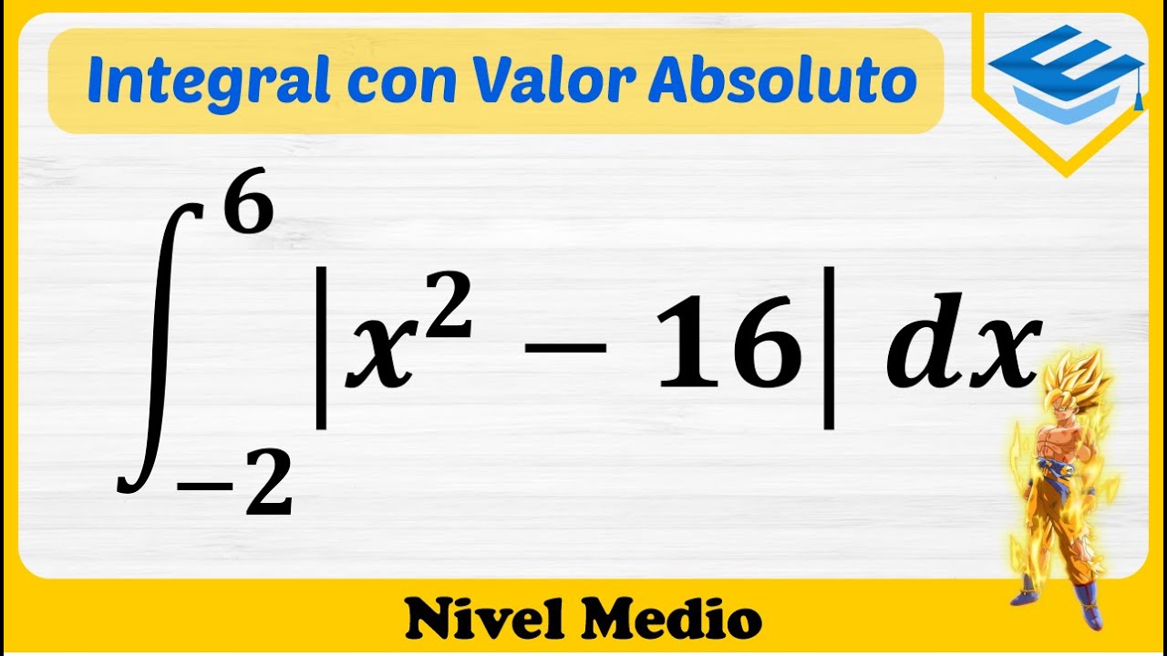 Integrales con VALOR ABSOLUTO - Ej.2 (Cuadrática | x^2-16)