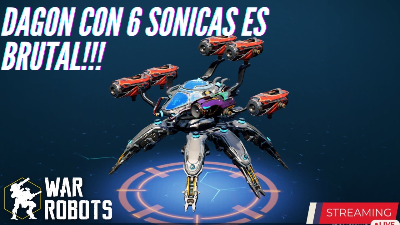WAR ROBOTS EN VIVO| DAGON CON SONICAS ES BRUTAL!!!