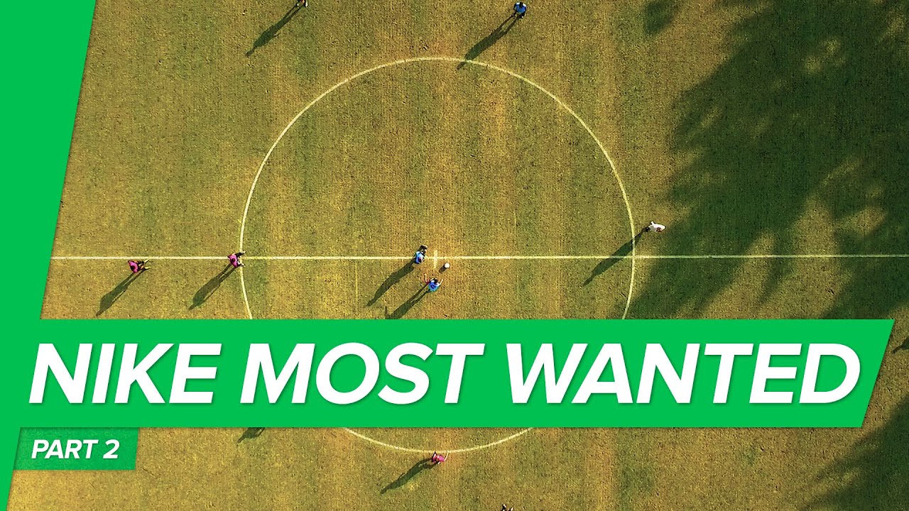 Nike Most Wanted 2015 Part 2: Chasing The Dream