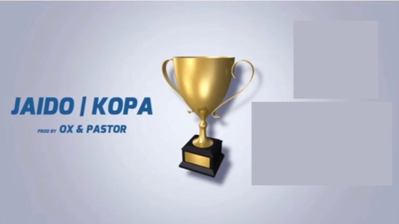Jaido - Kopa (Prod. Ox & Pastor)