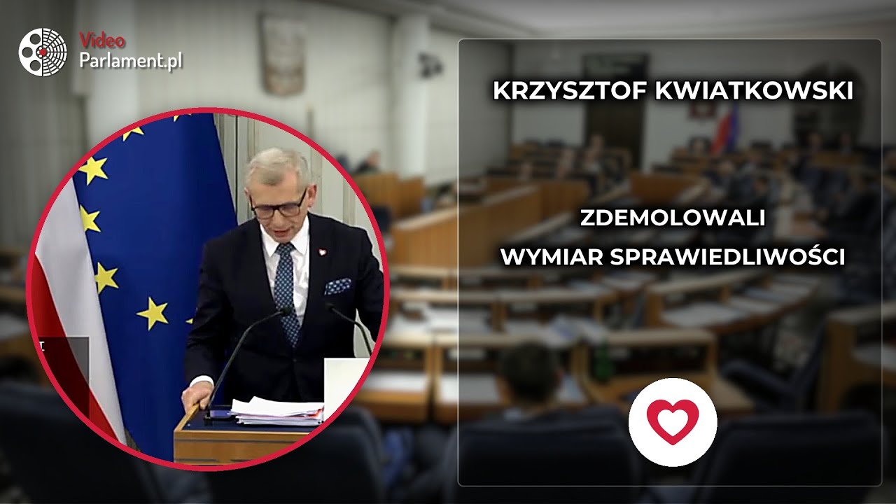 Krzysztof Kwiatkowski: PiS zdemolowało wymiar sprawiedliwości