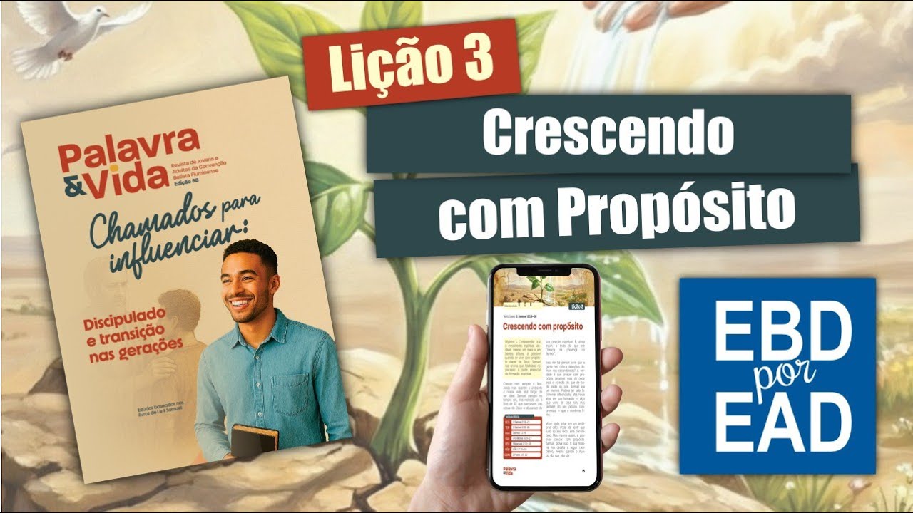 Lição 3 | Crescendo com Propósito [REVISTA PALAVRA & VIDA 88]