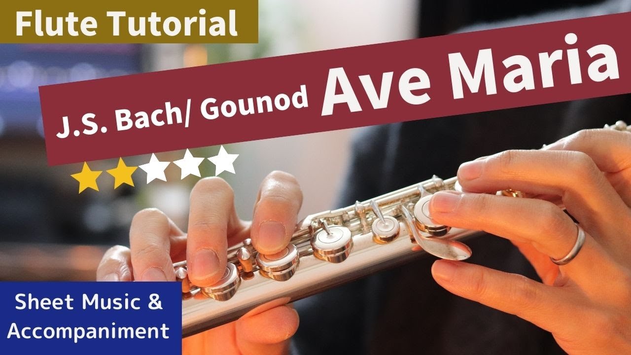 J.S. Bach/ Gounod Ave Maria Flute Tutorial :   Sheet music and Accompaniment